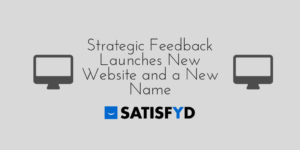 Strategic Feedback Launches New Website and a New Name
